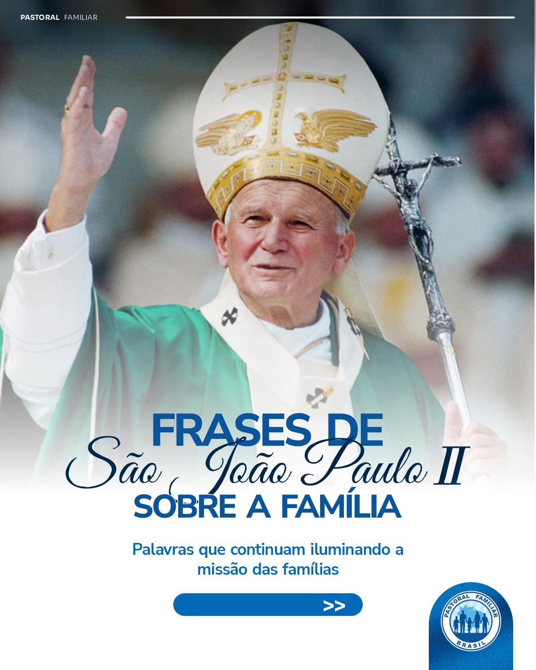 São João Paulo II dedicou grande parte de seu ministério a recordar ao mundo uma verdade que continua profundamente atual: a família tem uma identidade, uma vocação e uma missão.
Suas palavras nos convidam a olhar para nossas famílias não como famílias perfeitas, mas como famílias chamadas a crescer no amor, na comunhão, no perdão e na fé.
Qual dessas frases mais falou ao seu coração?
Conte nos comentários e compartilhe este conteúdo com sua família para se lembrar da beleza da vocação. São João Paulo II dedicou grande parte de seu ministério a recordar ao mundo uma verdade que continua profundamente atual: a família tem uma identidade, uma vocação e uma missão.
Suas palavras nos convidam a olhar para nossas famílias não como famílias perfeitas, mas como famílias chamadas a crescer no amor, na comunhão, no perdão e na fé.
Qual dessas frases mais falou ao seu coração?
Conte nos comentários e compartilhe este conteúdo com sua família para se lembrar da beleza da vocação.